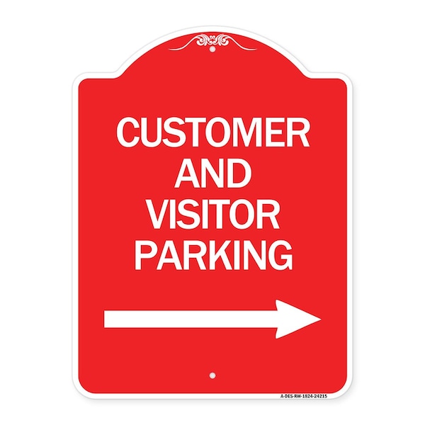 Signmission Customer and Visitor Parking W/ Right Arrow, Red & White Aluminum Sign, 18" x 24", RW-1824-24215 A-DES-RW-1824-24215 - main